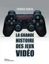 Start ! La grande histoire des jeux vidéo
