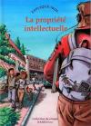 Explique-moi... La Propriété intellectuelle
