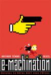 E-machination