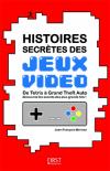 Histoires Secrètes des Jeux Vidéo