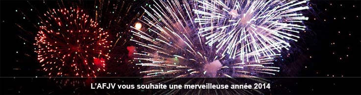 L'AFJV vous souhaite une merveilleuse année 2014
