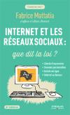 Internet et les réseaux sociaux : Que dit la loi ?