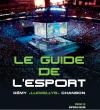 Le guide de l'e-Sport
