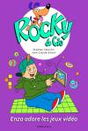 Rocky & Cie, tome 8 - Enzo adore les jeux vidéo