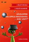 Développer des applis innovantes avec Unity : I. Réalité virtuelle + II. Réalité augmentée