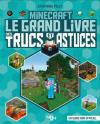 Minecraft - le grand livre des trucs et astuces