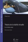 Théorie de la réalité virtuelle - Les véritables usages
