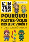 Pourquoi faites-vous des jeux vidéo ?