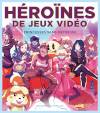 Héroïnes de Jeux Vidéo - Princesses sans détresse