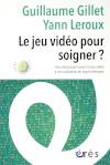 Le jeu vidéo pour soigner ?
