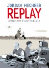Replay : Mémoires d'une famille
